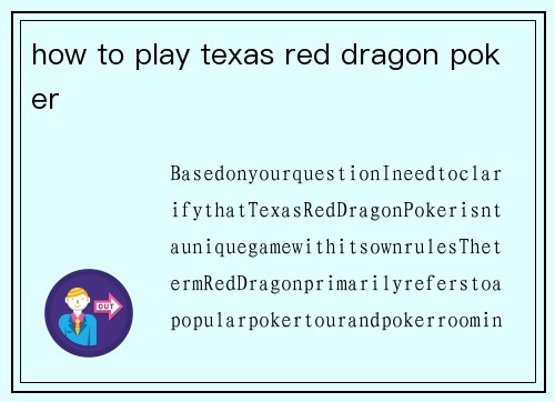 how to play texas red dragon poker